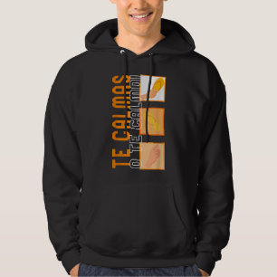 Te Calmas O Te Calmo Hispanic Spanish Latina Femin Hoodie