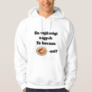 Te honnan SZÁRMA-zol? férfi hosszú ujjú Hoodie
