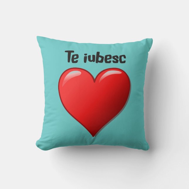 Te iubesc - I love you in Romanian Cushion (Front)
