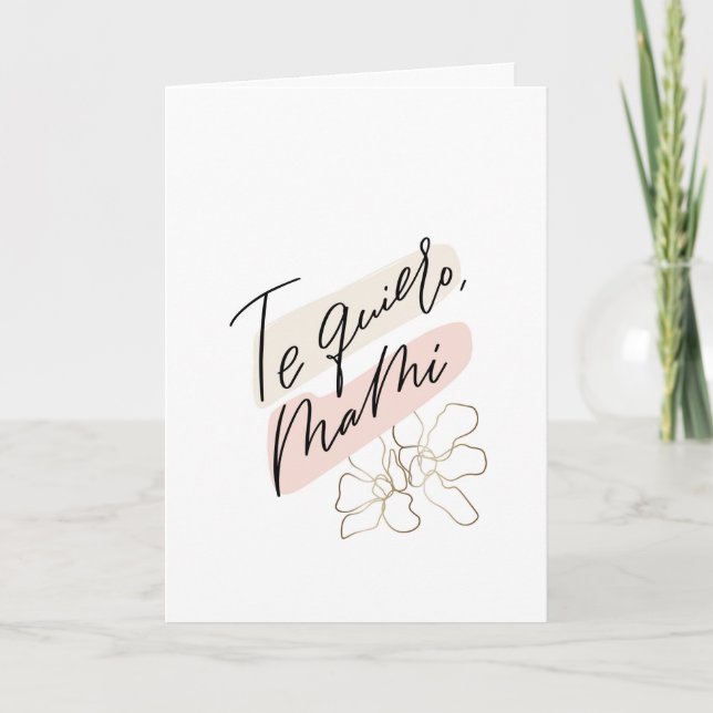 Te Quiero Mami Mother's day Español Card (Front)