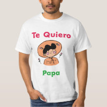 Te Quiero papa : Mexican fathers day 2024