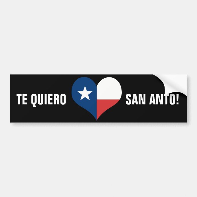 Te Quiero San Anto! Bumper Sticker (Front)