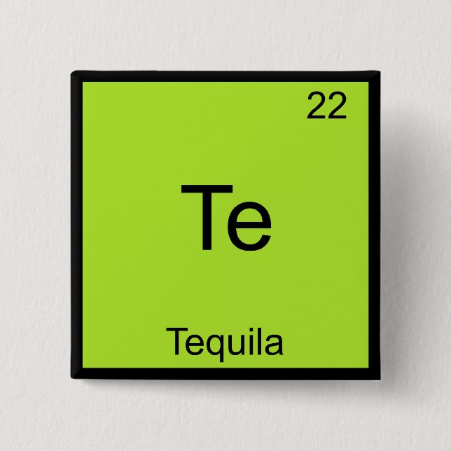 Te - Tequila Funny Chemistry Element Symbol Tee 15 Cm Square Badge (Front)