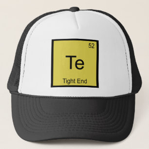Te - Tight End Chemistry Element Symbol Football T Trucker Hat