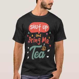 Tea Bag Steeping Warm Tea Drinker Matcha Relax T-Shirt