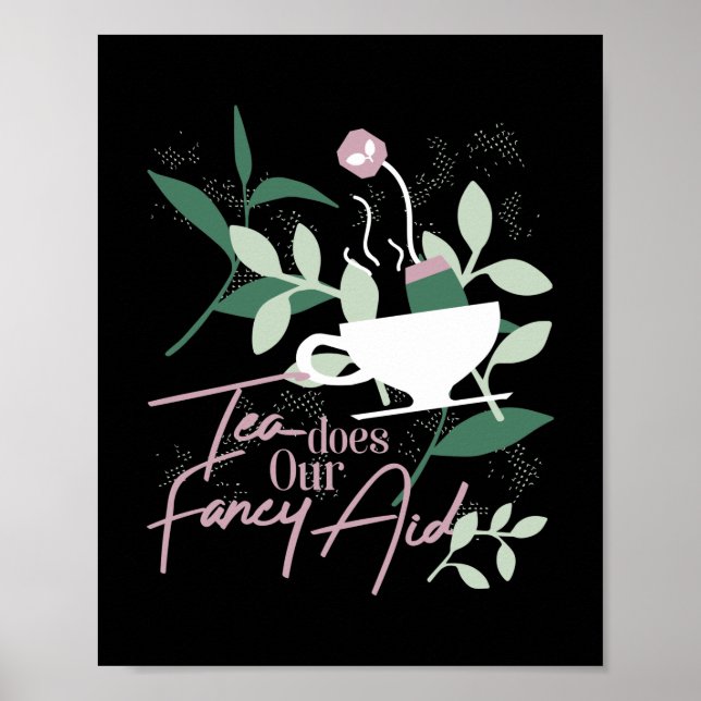 Tea does our fancy aid poster (Front)