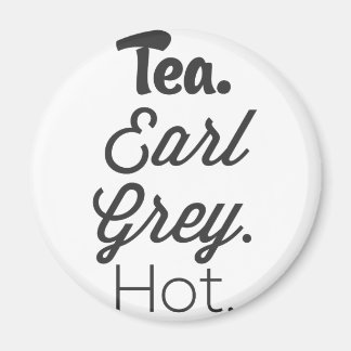 Tea - Earl Grey Hot Magnet
