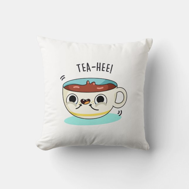 Tea Hee Funny Tea Cup Pun  Cushion (Front)