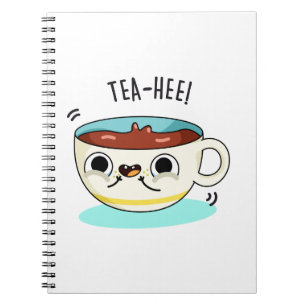 Tea Hee Funny Tea Cup Pun Notebook