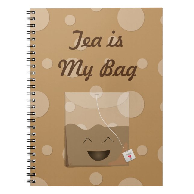 Tea is My Bag Notebook (Front)