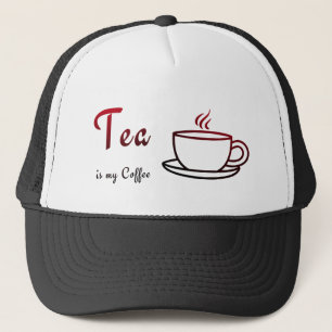Tea is my Coffee Trucker Hat