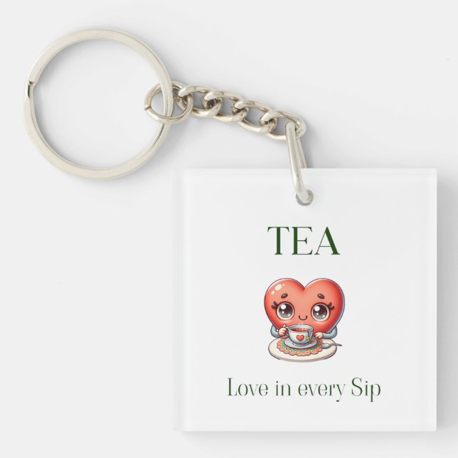 "TEA - Love in Every Sip" Key Ring (Front)