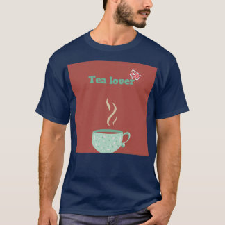 Tea lover 12 T-Shirt