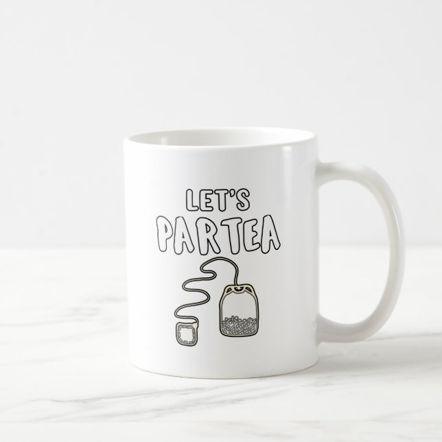 Tea Lover Gift Party Girl Let's Partea Gift Coffee Mug (Right)