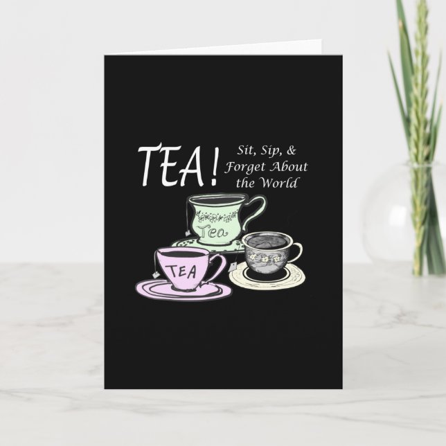 Tea Lover Positivity Quote - Sit Sip Forget Card (Front)