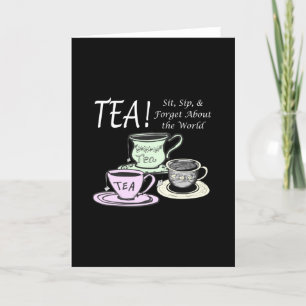 Tea Lover Positivity Quote - Sit Sip Forget Card