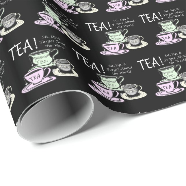 Tea Lover Positivity Quote - Sit Sip Forget Wrapping Paper (Roll Corner)