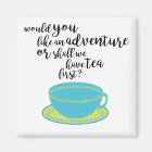 Tea Lover Quote Magnet