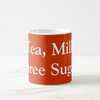 Tea, Milk, Three Sugars Coffee Mug
