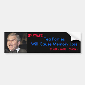 Tea Parties- Memory Loss Bumper Sticker
