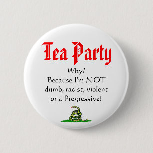 Tea Party, WHY? 6 Cm Round Badge