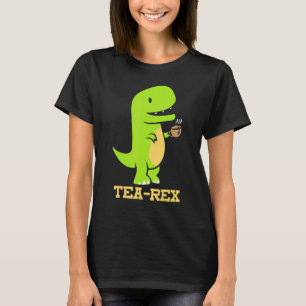 Tea Rex Dinosaur Tea Drinker Dino Fossils T-Shirt