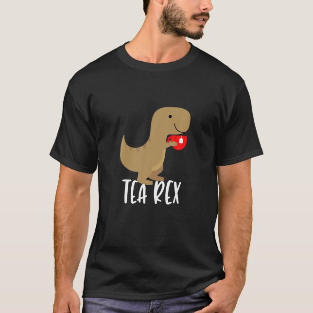 Tea Rex T Funny Cute Tyrannosaurus Dino Tee (Front)