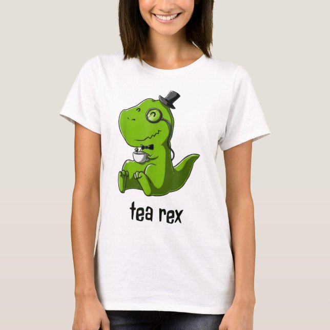 Tea Rex T-Rex Dinosaur Dino Coffee Hot Drink Cool  T-Shirt (Front)