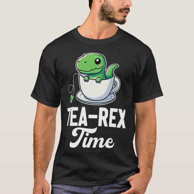 Tea-Rex Time T-Shirt (Front)