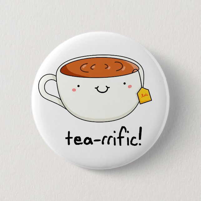 Tea-rrific Cute Tea Cup Pun 6 Cm Round Badge (Front)