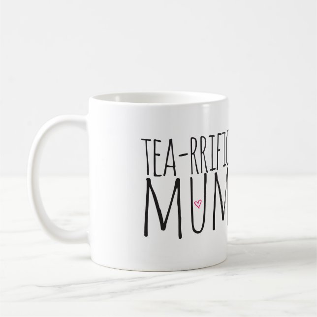 Tea-rrific Mum mug (Left)