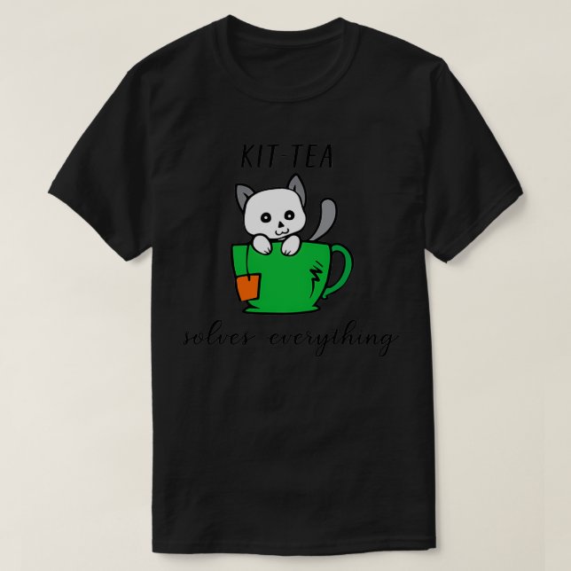 Tea Solves Everything 54 T-Shirt (Design Front)