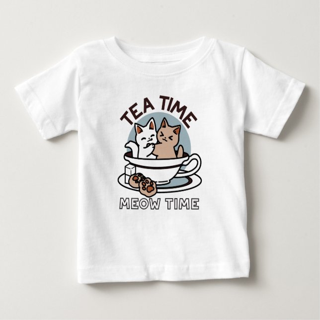 Tea Time Meow Time - Cute Cat and Tea Design Baby T-Shirt (Front)