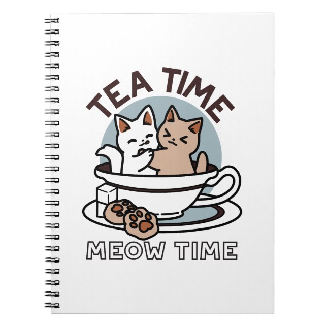 Tea Time Meow Time - Cute Cat and Tea Design Notebook (Front)