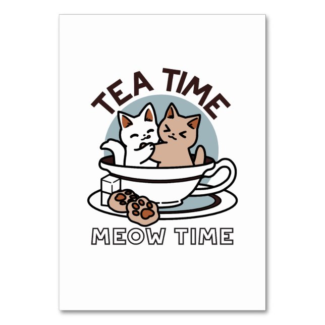 Tea Time Meow Time - Cute Cat and Tea Design Table Number (Front)