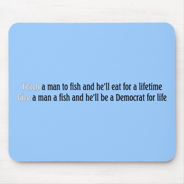 Teach a man to fish mouse pad (Front)