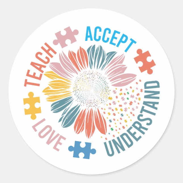 "Teach Accept Love Understand" Puzzle Piece Flower Classic Round Sticker (Front)