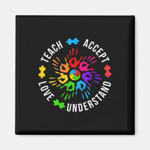 Teach Accept Love Understand Women Teacher Autism Magnet
