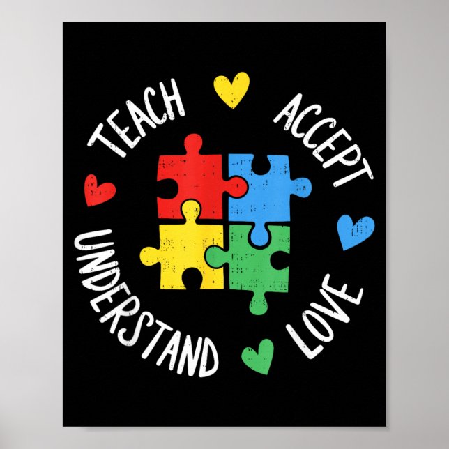 Teach Accept Understand Love Autism Teacher Poster (Front)
