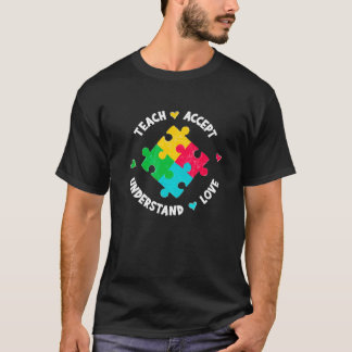 Teach Accept Understand Love Teacher Autism Awaren T-Shirt