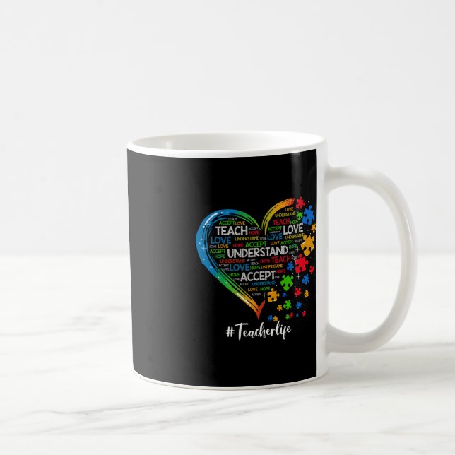 Teach Accept Understand Love Teacher Heart Autism  Coffee Mug (Right)
