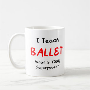 teach ballet coffee mug