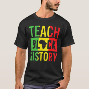 Teach Black History Afro American Afrocentric T-Shirt