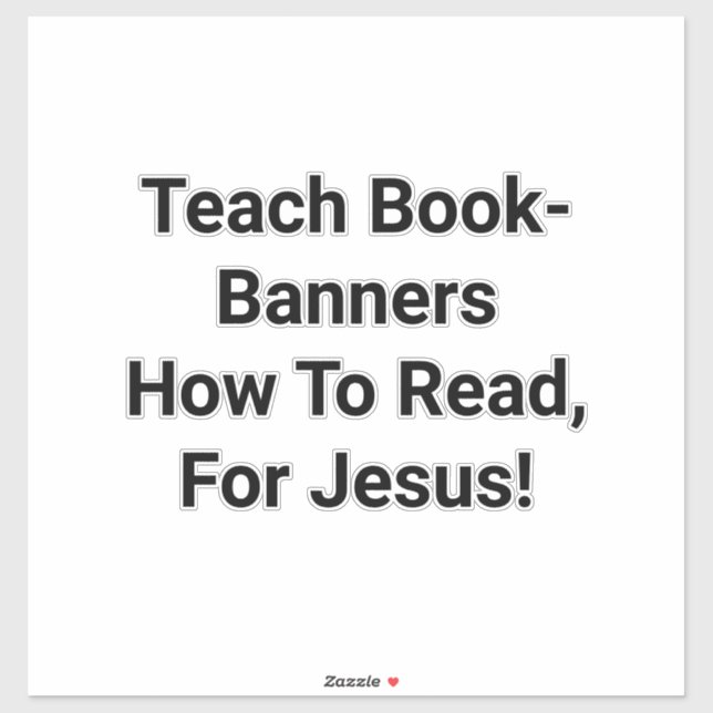Teach Book-Banners To Read Hankamer Artjunkhaus (Sheet)