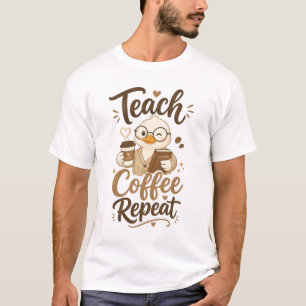 Teach Coffee Repeat Cute Duck Design T-Shirt