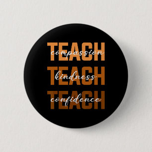 Teach Compion Kindness Black History Melanin Afro  6 Cm Round Badge