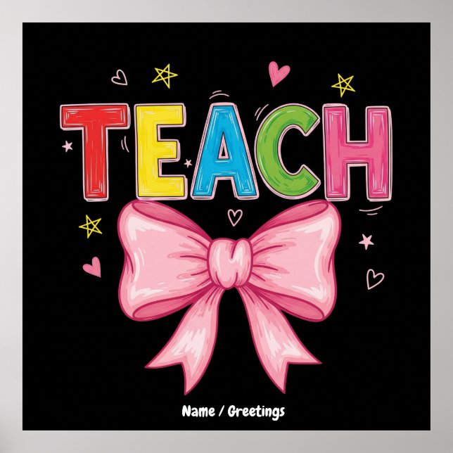 Teach Coquette Bow Crayon Teacher Kids Funny Poster (Front)