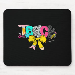 Teach Coquette Bow Teacher Back To School Happy Fi Mouse Pad