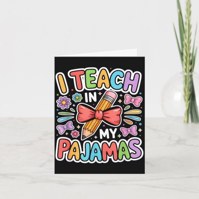 Teach in pyjamas funny quote remote teacher card (Front)