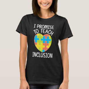 Teach Inclusion SPED Teacher Special Education Tea T-Shirt